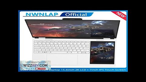 Dual Screen Laptop 15.6 Inch 2K IPS+ 7 Inch Touch Screen Intel Review