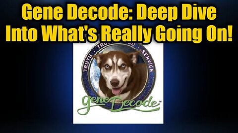 Gene Decode: Big Intel Drop About What's Really Going On!