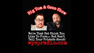 Big Tom & Gene Show * Monday Night Mayhem