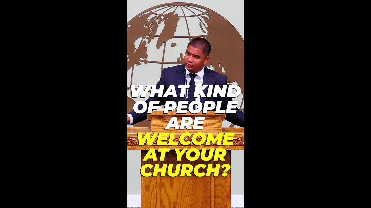 What Kind of People Are Welcome at Your Church?