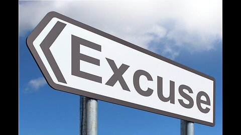 Excuses are like .......