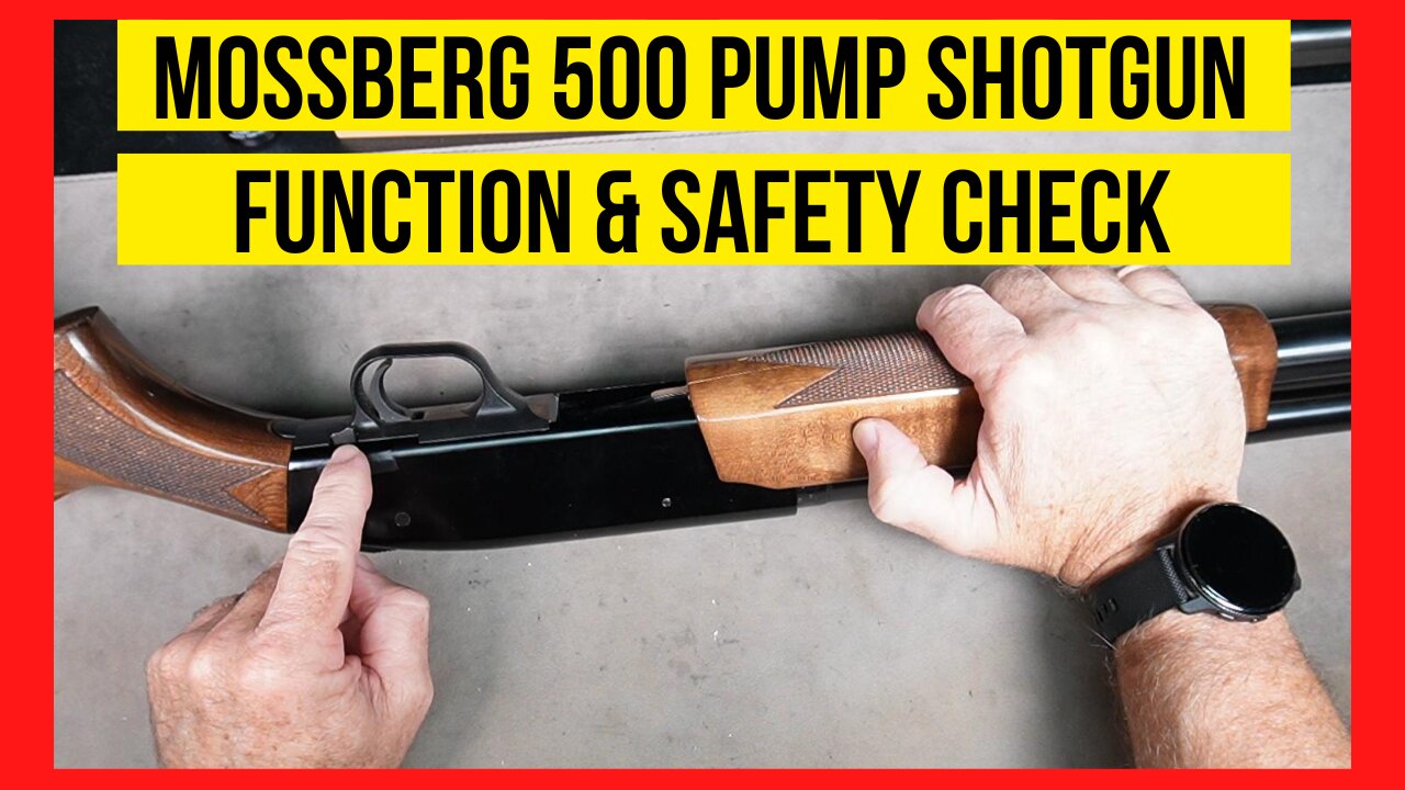 Mossberg 500 12 Gauge Safety & Function Check.