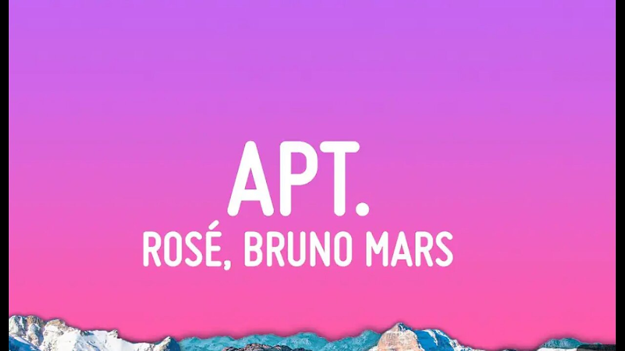 ROSÉ & Bruno Mars - APT. (Lyrics)