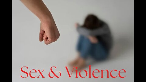 2025-01-09 Sex and Violence