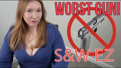 Why I Hate the S&W EZ!