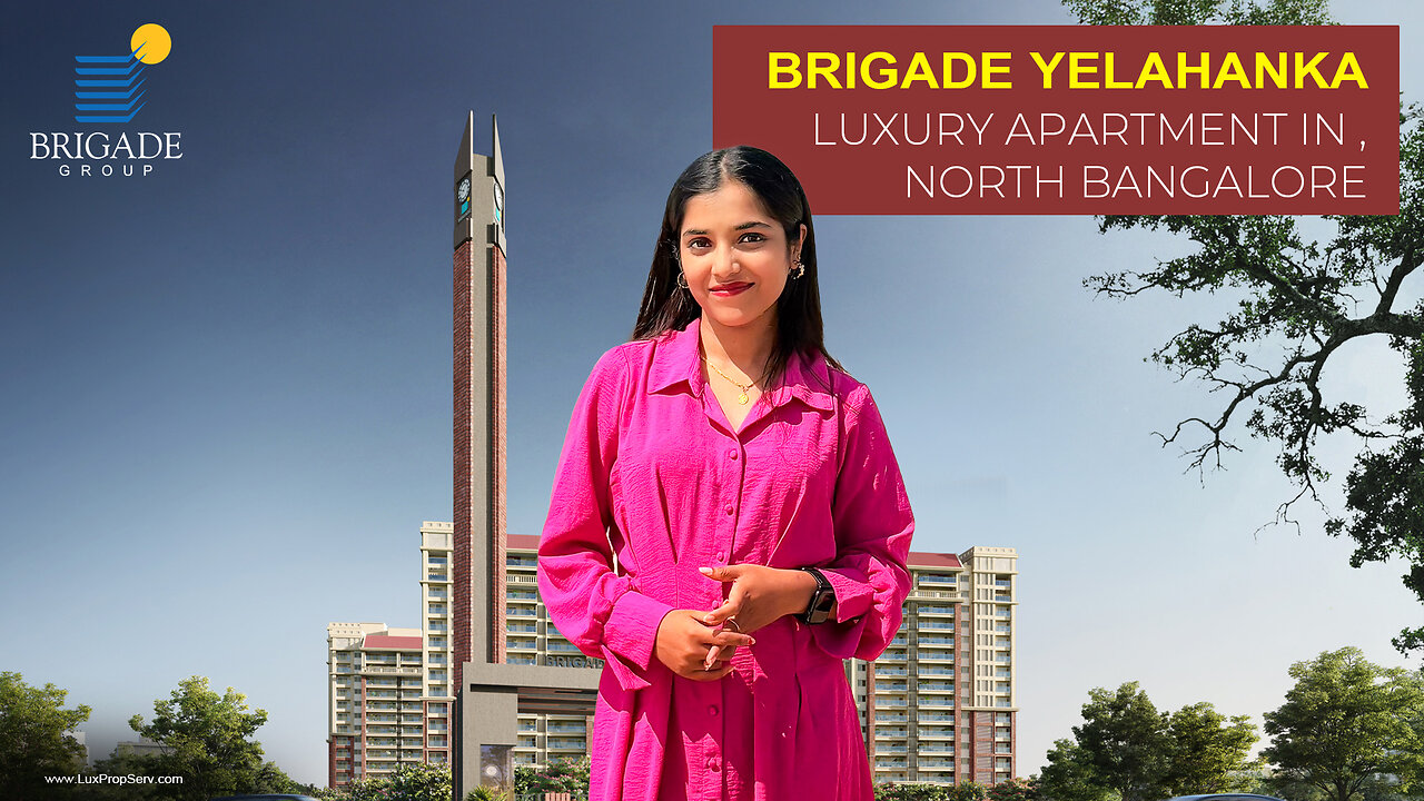 Explore Brigade Flats in Yelahanka New Town Bangalore