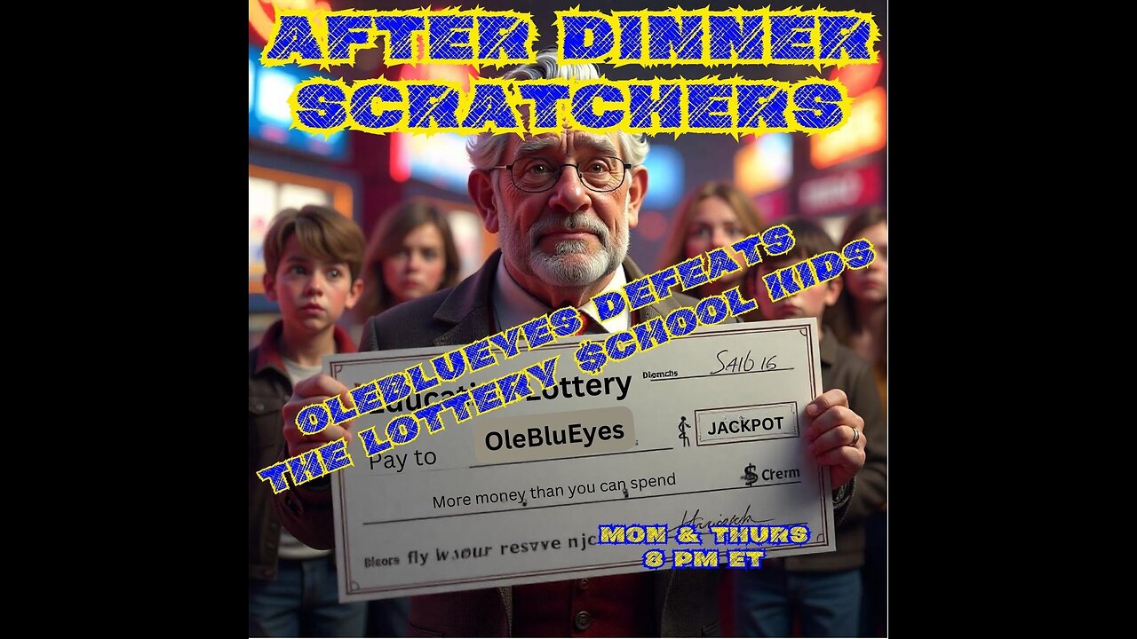 $8,000,000 Jackpot Winner! After Dinner Scratchers with Oleblueyes