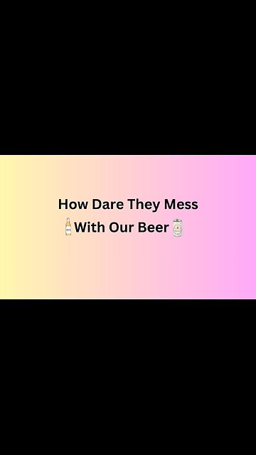 Messing With The Beer