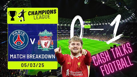 Elliott & Alisson's Heroics! PSG 0-1 Liverpool | Champions League Highlights 2025