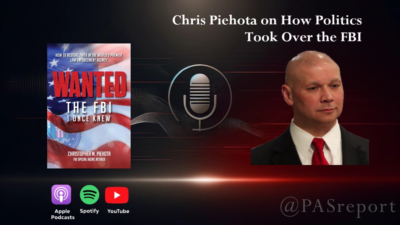 Chris Piehota on How Politics Took Over the FBI