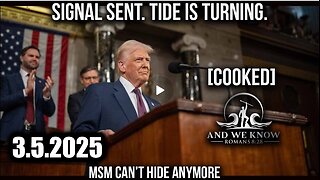 And We Know 3.5.25: Stunning Trump's Return, Signal Sent and TIDE is turning; MSM Meltdown