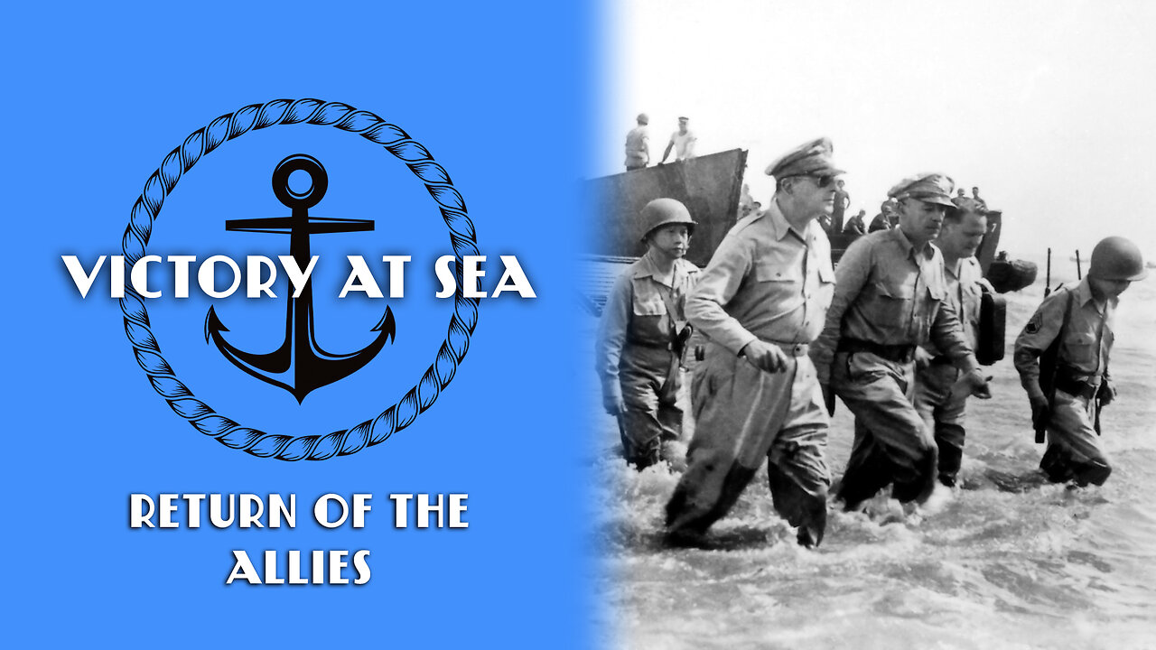 Victory at Sea: Episode 20 - Return of the Allies | Full Episode | World War II Documentary