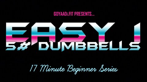 EASY 1 by GOYAADi.FIT | 17 minute beginner workout