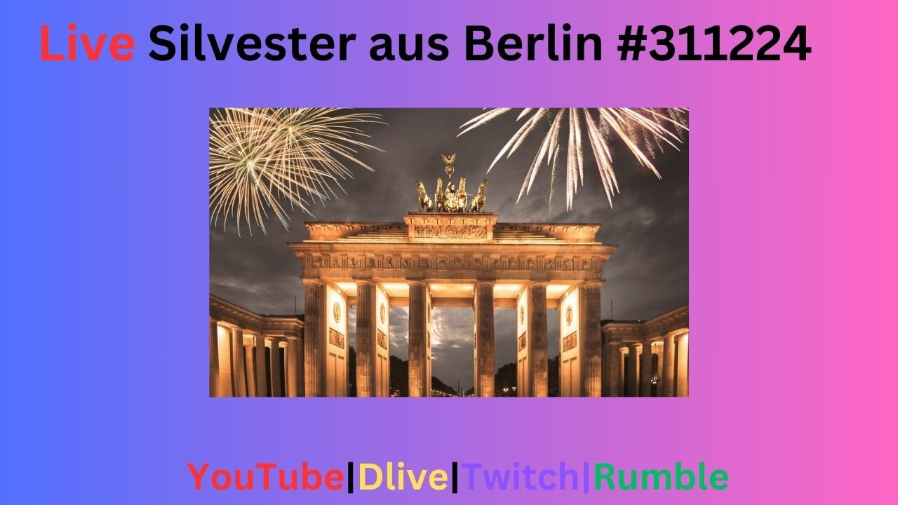 Live Silvester aus Berlin #31122024 / New years eve in Berlin, Germany