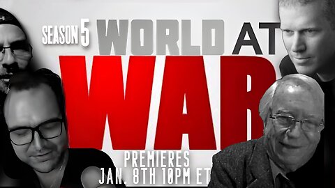 World At WAR Returns Jan 8th | 10PM EST