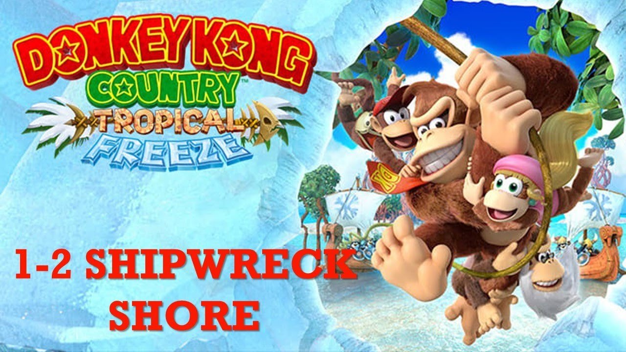 Donkey Kong Country Tropical Freeze: Lost Mangroves 1-2 Shipwreck Shore