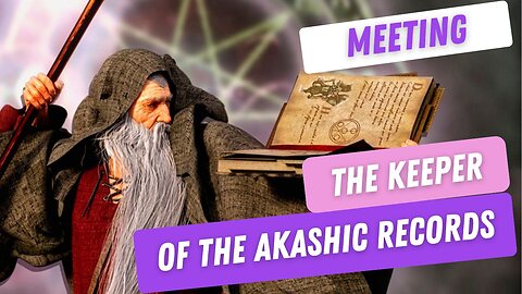 Past Life Meeting the Keeper of the Akashic Records