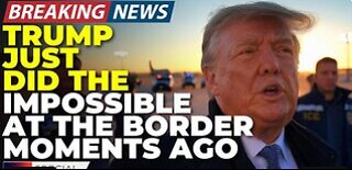 🚨BREAKING: What Just Happened At The Border Today Made Every Liberal Start Screaming Live🚨