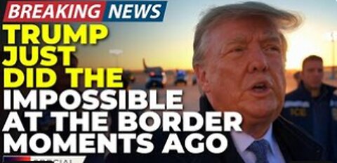 🚨BREAKING: What Just Happened At The Border Today Made Every Liberal Start Screaming Live🚨