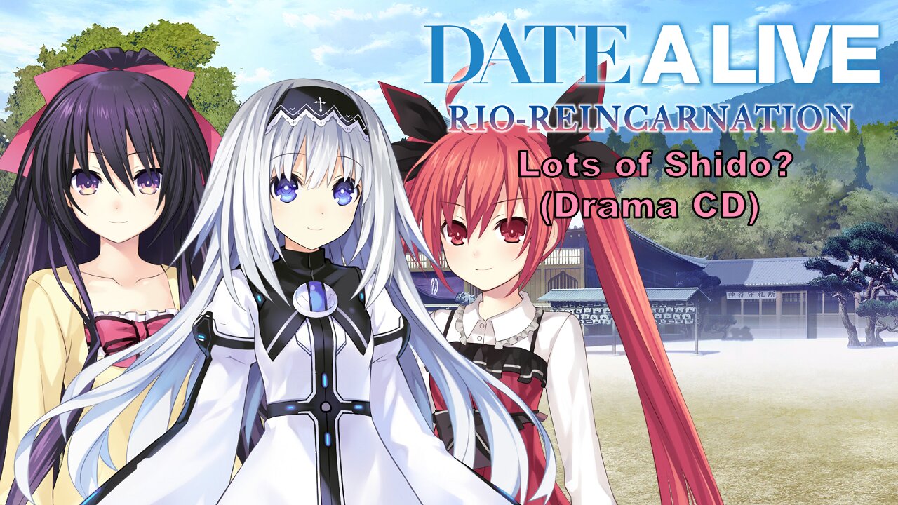 Date A Live Lots Of Shido? Drama CD [Eng Sub] (Visualized)