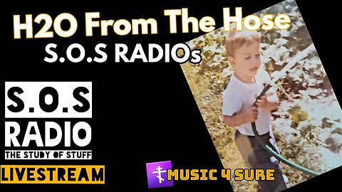 H2O from the Hose: SOS Radios