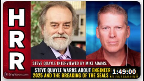 Steve Quayle warns about ENGINEERED FAMINE in 2025 and the breaking of the SEALS in Revelation