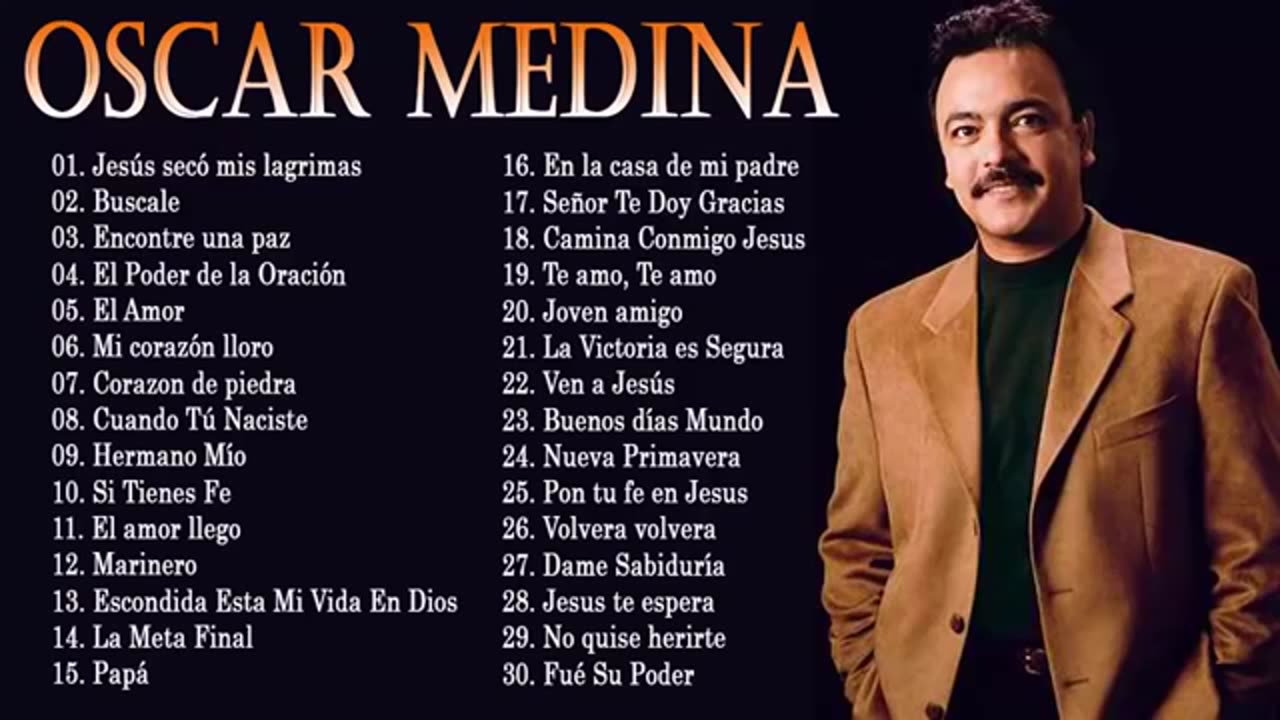 Oscar Medina - Sus Mejores Exitos Hermosas - Musica Cristiana.