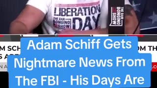 Adam Schiff gets Nightmare news from the FBI - his days are numbered!