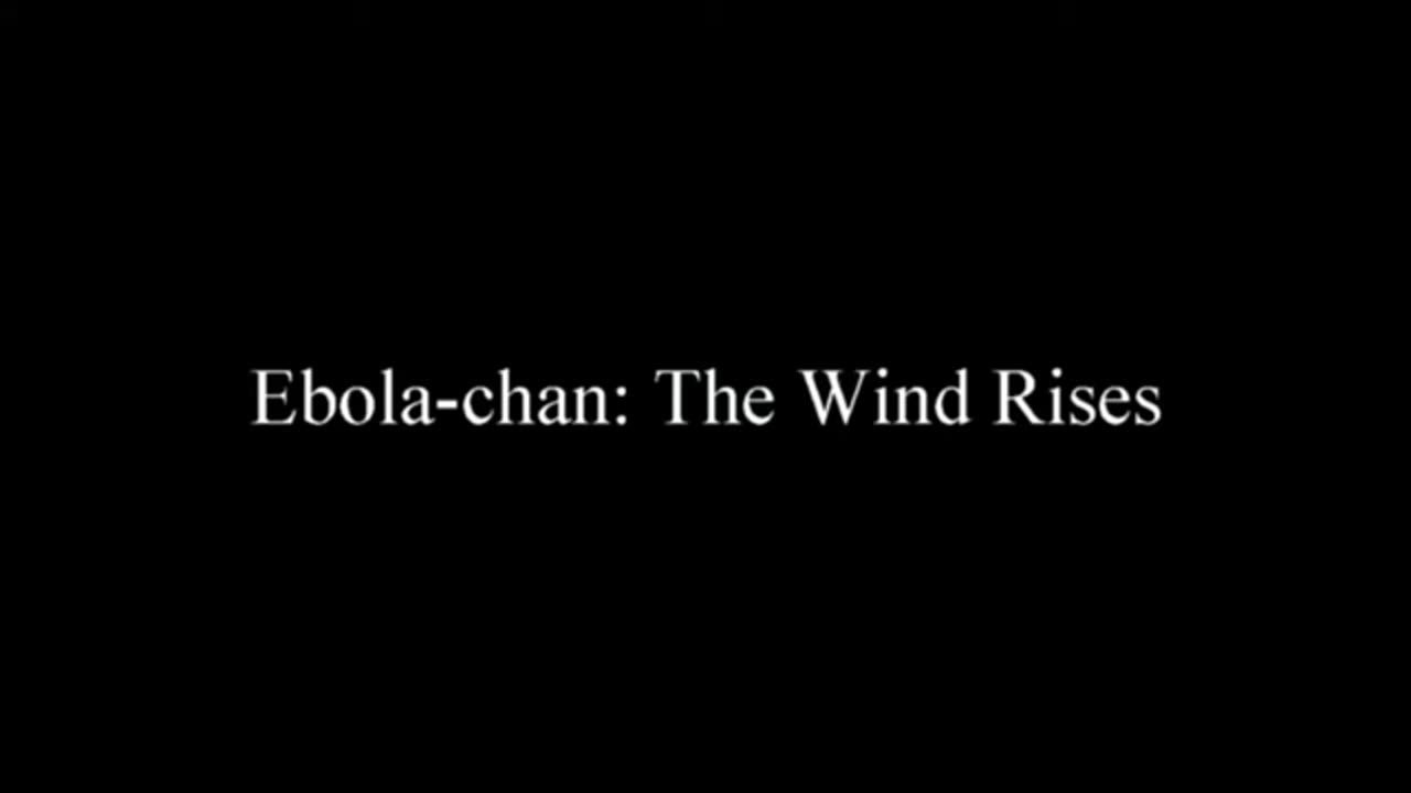 ╰⊱♥⊱╮EBOLA-CHAN GOES AIRBORNE╭⊱♥≺