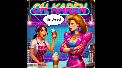 Oh, Karen - 80s Pop Music (Comedy)