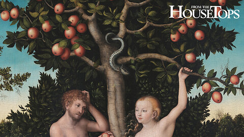 Lessons from the Garden: The Fall of Adam and Eve
