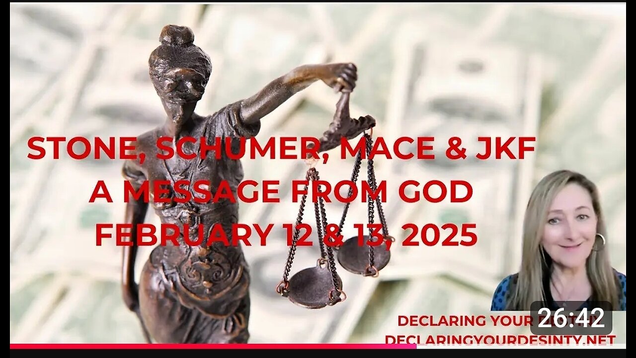 STONE, SCHUMER, MACE & JFK - A MESSAGE FROM GOD - FEBRUARY 12 & 13, 2025