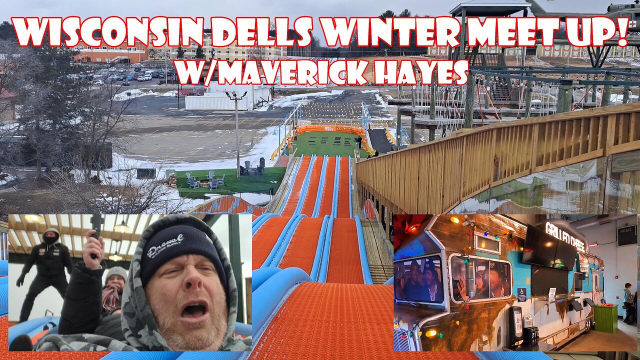 Wisconsin Dells Winter Meetup w/Maverick Hayes!