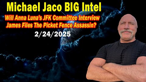 Michael Jaco BIG Intel Feb 24: "Breaking News By Michael Jaco & Jim Scott"