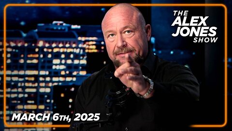 THE ALEX JONES SHOW - 3/6/2025: POWERFUL THURSDAY BROADCAST: DOGE Deep State Demolition Accelerates As Trump Prepares Executive Order To Abolish The Department Of Education & Moves To Repeal The Federal Reserve Act! Plus, The EU Has Pledged Forever Wa