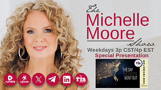 Special Feature 'The Day The Lights Went Out' The Michelle Moore Show (Feb 25, 2025)