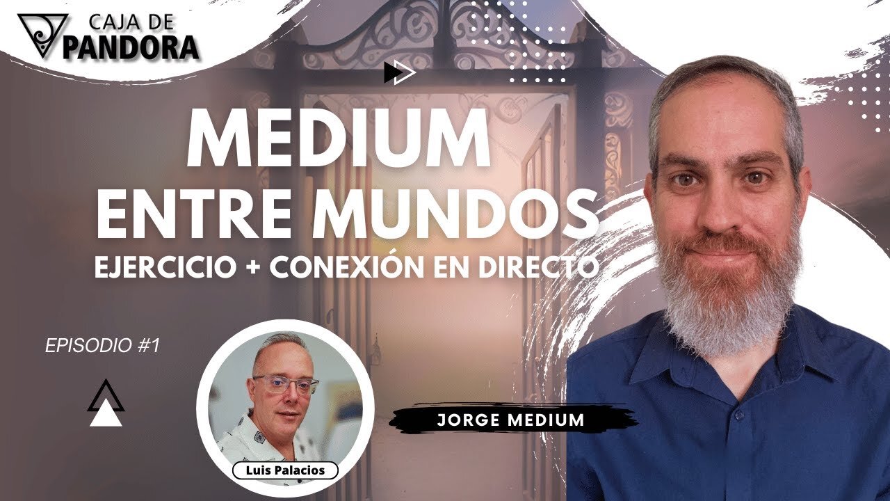 Medium: Entre Mundos con Jorge - Ejercicio + Conexión en Directo Haremos un ejercicio