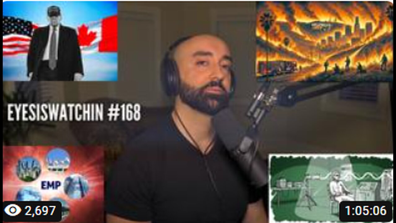 EyesIsWatchin #168 – LA Burns, Trump’s Club of Rome, Trudeau's Forced Exit & Deagle Report Confirmed