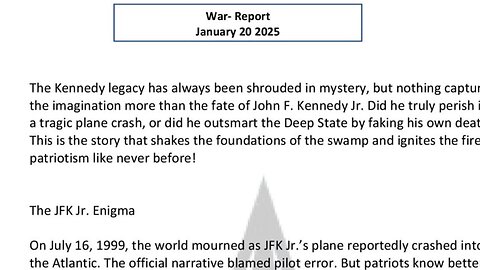 WAR REPORT - JANUARY 20 2025 - THE JFKJR ENIGMA