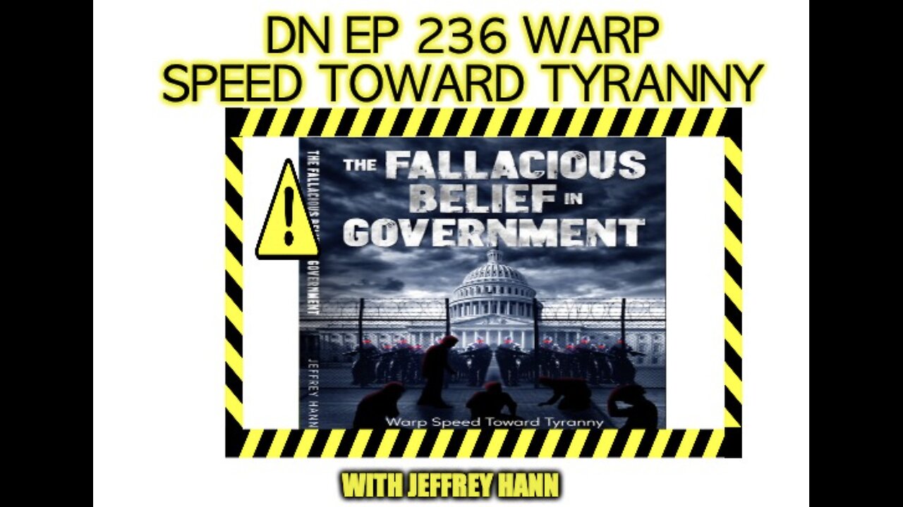 Deplorable Nation Ep 236 Warp Speed Toward Tyranny with Jeffrey Hann