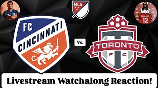 FC Cincinnati Vs. Toronto FC Livestream Watchalong Reaction