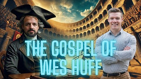 The Gospel of Wes Huff - Apologetics is Bread & Circuses