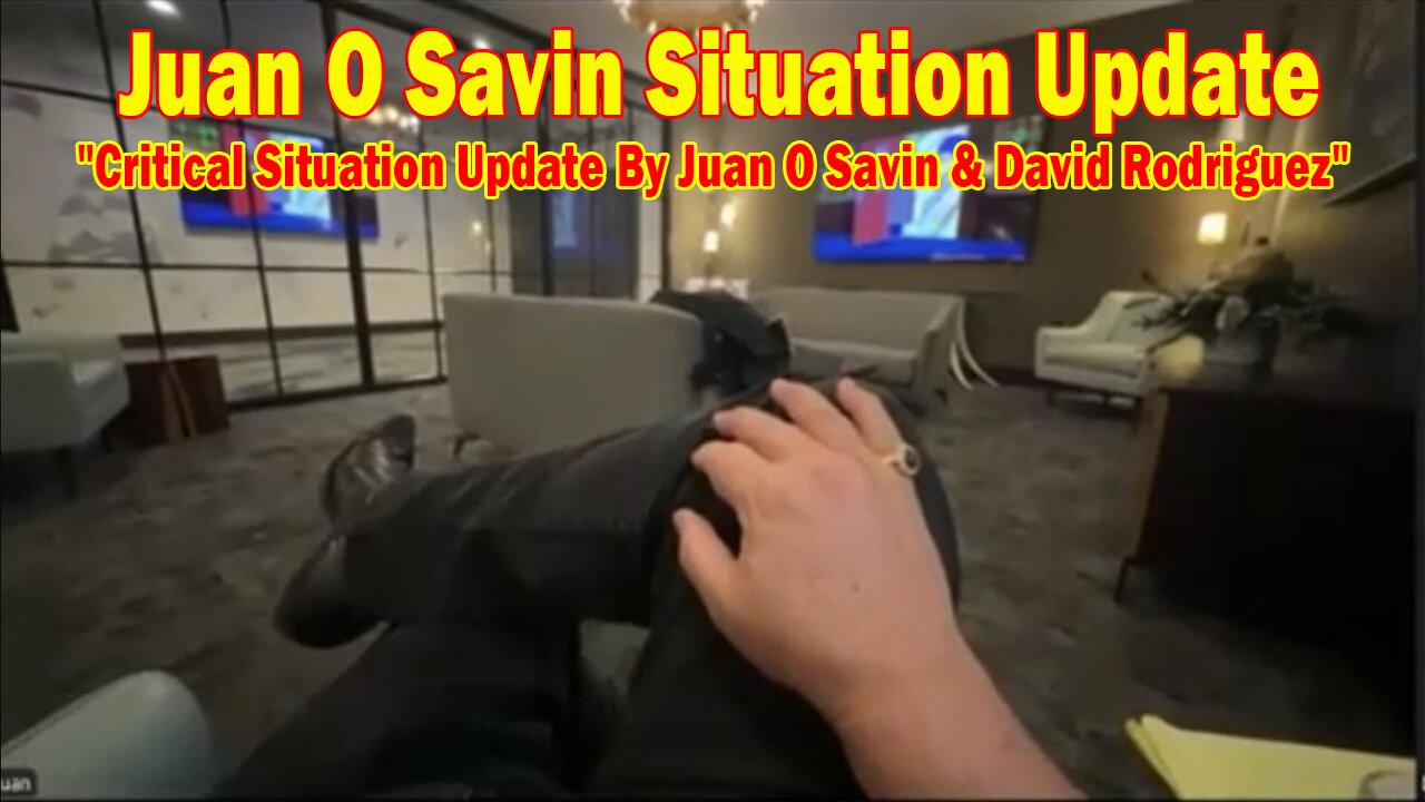 Juan O Savin Situation Update Jan 23: "Critical Situation Update By Juan O Savin & David Rodriguez"