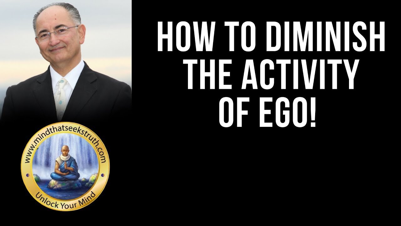 How To Diminish The Activity Of Ego When Dealing With Issues Of Life? Q & A Live Talk #150