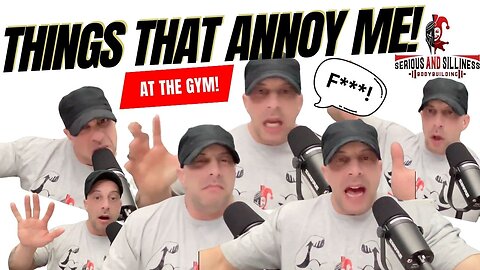 Things that ANNOY Me at the Gym!