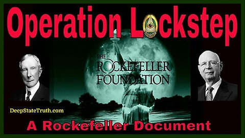 🌎 "Operation Lockstep" ⚠️ The 2010 Rockefeller Plan for Perpetual Martial Law ☠️ Does This Sound Familiar?