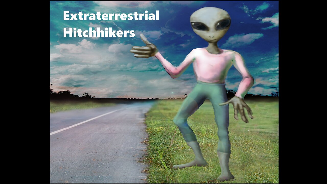 EXTRATERRESTRIAL HITCHHIKERS