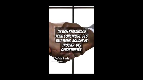 un bon reseautage pour trouver des opportunités