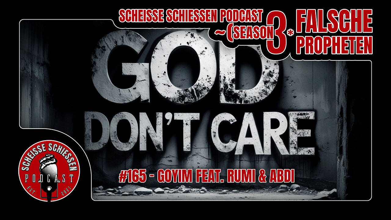 Scheisse Schiessen Podcast #165 - GOYIM feat. Rumi & Abdi