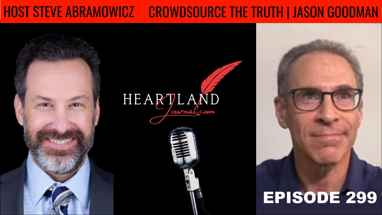 Crowdsource the Truth Independent Journalist Jason Goodman | HLJ EP299